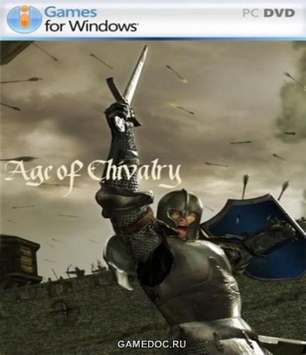 Age of Chivalry (Эпоха рыцарей)