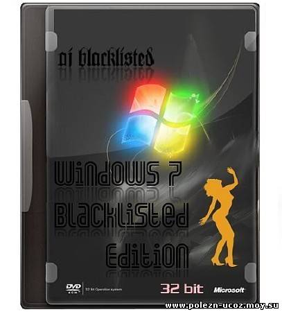 Windows 7 Ultimate Blacklisted x86 (Eng+Rus/2010)
